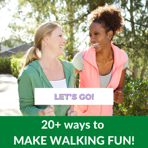 20+ Ways to Make Walking FUN