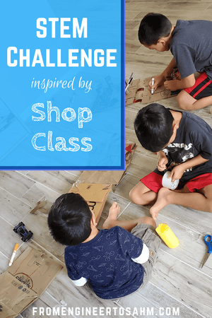 STEM Challenge Inspired by”Shop Class”