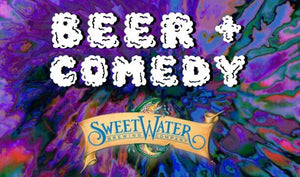 FREE! Beer & Comedy night at Sweetwater Brewery on select Thursdays (reserve in advance)